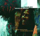 Dreams of Freedom: Ambient Translation of Bob Marley in Dub